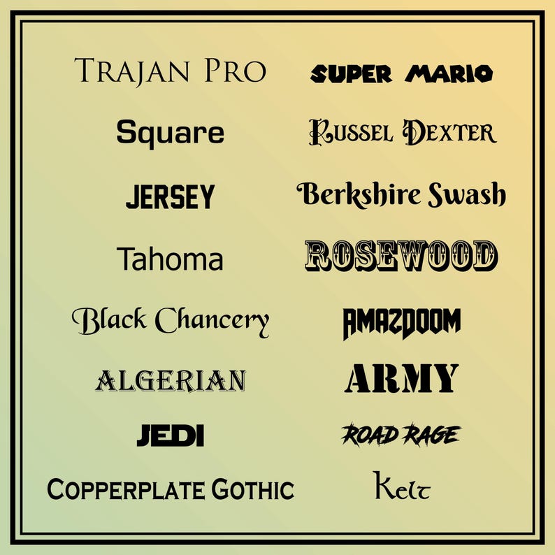a collection of various font names and styles, including Trajan Pro, Square, JERSEY, Berkshire Swash, Tahoma, Black Chancery, Amazdoom, Algeria, JEDI, and Copperplate Gothic.