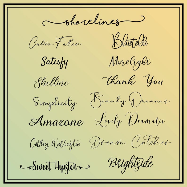 a collection of various handwritten texts in different styles and fonts, arranged in a grid format. The text includes words and phrases such as "Shorelines", "Bluetella", "Satisfy", "Morelight", "Thank You", "Shelline", "Simplicity", "Beauty DREAMs", "LOVELY DRAMA", "CATHRY WELCHING", "Dream Catcher", "Sweet Hipster", and "Brightside".