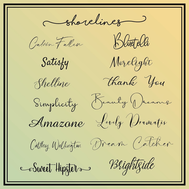 a collection of various handwritten texts in different styles and fonts, arranged in a grid format. The text includes words and phrases such as "Shorelines", "Bluetella", "Satisfy", "Morelight", "Thank You", "Shelline", "Simplicity", "Beauty DREAMs", "LOVELY DRAMA", "CATHRY WELCHING", "Dream Catcher", "Sweet Hipster", and "Brightside".