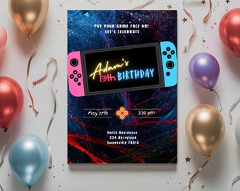 May include: A birthday invitation with a neon blue and pink Nintendo Switch design. The invitation says "Put your game face on! Let's celebrate Adam's 13th Birthday." The invitation also includes the date, time, and address for the party.