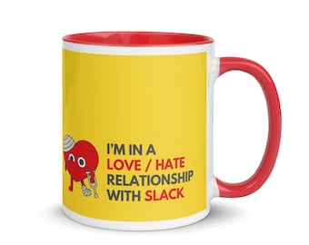 I’m in a love/hate relationship with Slack. | Marketing Cup, Gift for Marketers, Custom Printed  Mug