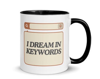 I dream in keywords. | Social Media Manager Mug, Gift for Remote Team, Unique Coffee Cup
