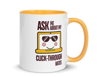 Ask Me About My Click-Through Rates. | Email Marketer Mug, Gift for Digital Marketers, Gag Gift Coffee Cup