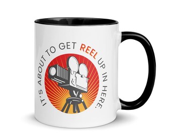 It’s about to get Reel up in here. | Social Media Manager Mug, Corporate Gifting, Cool Gift for Virtual Team