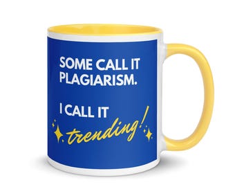 Some call it plagiarism. I call it trending. | Social Media Manager Mug, Gift for Remote Team, Silly Coffee Mug