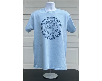 THUMPER t-shirt &quot;If You Can&#39;t Say Somethin&#39; Nice, Don&#39;t Say Nothin&#39; At All&quot; disney bambi rabbit
