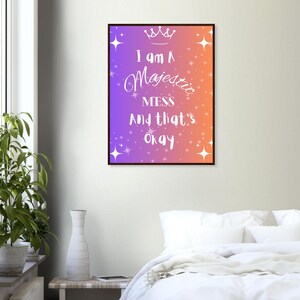 Majestic Mess Framed Print: Funny Self-Care Dorm Decor image 9