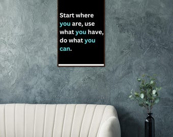 Start Where You Are Framed Print: Motivational Office Wall Art