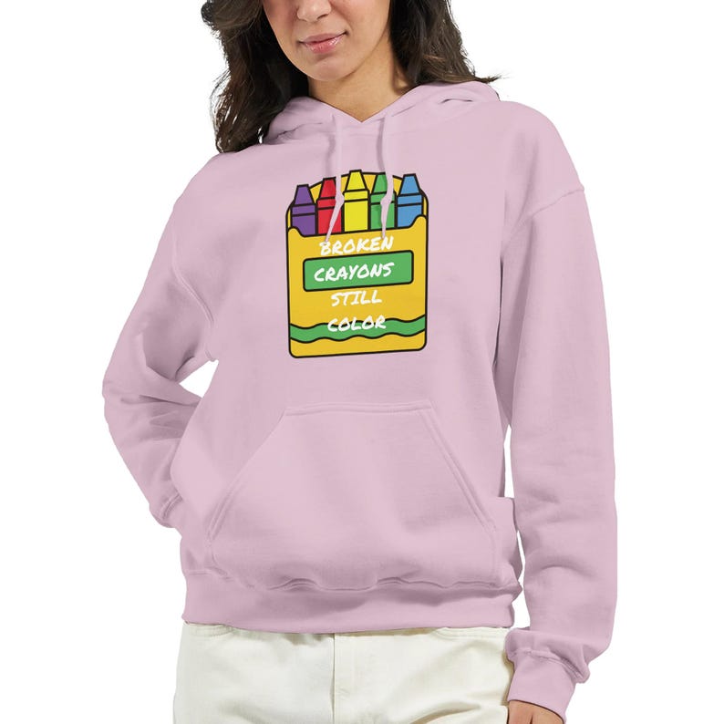 Broken Crayons Hoodie Inspirational Gift, Comfort Wear Sweatshirt, 50% Cotton Positivity Apparel, Veteran-Owned Light Pink
