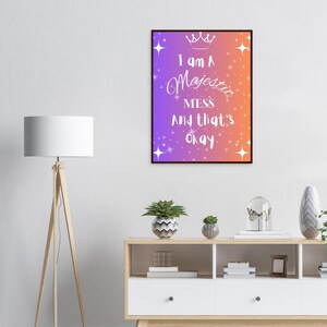 Majestic Mess Framed Print: Funny Self-Care Dorm Decor image 2