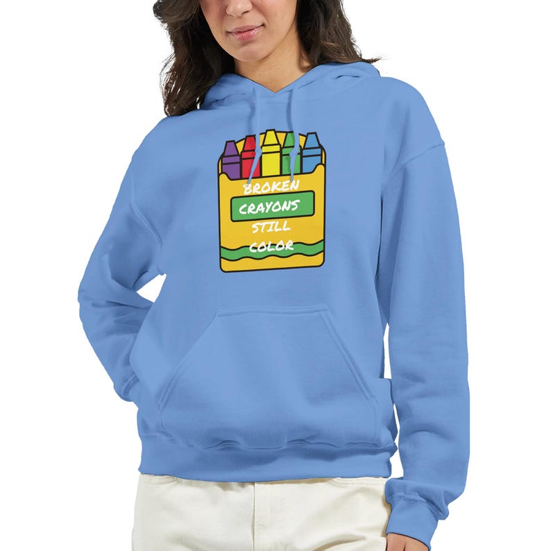 Broken Crayons Hoodie Inspirational Gift, Comfort Wear Sweatshirt, 50% Cotton Positivity Apparel, Veteran-Owned Carolina Blue