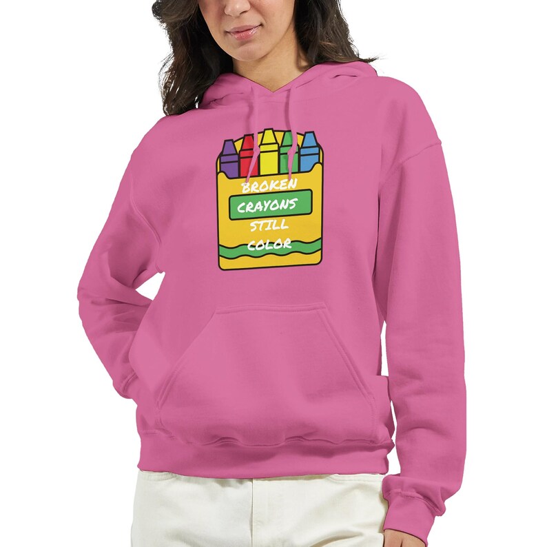 Broken Crayons Hoodie Inspirational Gift, Comfort Wear Sweatshirt, 50% Cotton Positivity Apparel, Veteran-Owned Azalea
