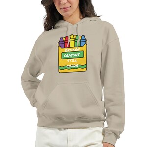 Broken Crayons Hoodie Inspirational Gift, Comfort Wear Sweatshirt, 50% Cotton Positivity Apparel, Veteran-Owned Sand