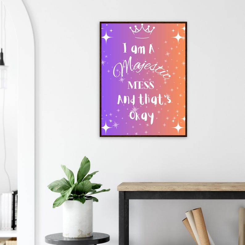 Majestic Mess Framed Print: Funny Self-Care Dorm Decor image 10