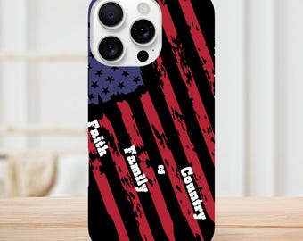 Patriotic Tough Phone Case - Faith Family Country - American Flag Design for iPhone