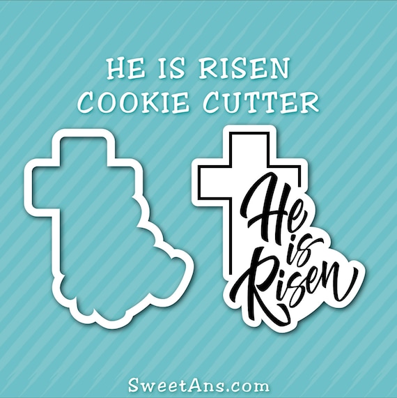 He is Risen Easter/Religious 3D Cookie Cutter