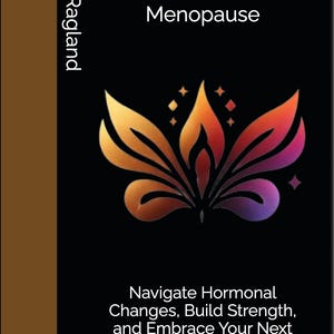 May include: A book cover with a black background and a stylized floral design in shades of orange, red, and purple. The title "Reclaim the Glow: Life after Menopause" is displayed in white text, along with the author's name, Lisa Ragland.