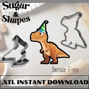 May include: Two 3D printed cookie cutters, one shaped like a T-Rex dinosaur wearing a party hat and the other shaped like a star. The text "Dinosaur T-Rex" is below the dinosaur cutter. The text ".STL INSTANT DOWNLOAD" is at the bottom of the image.