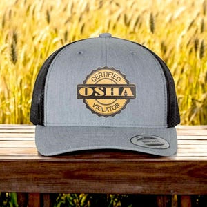 Certified OSHA Violator Hat | Funny Hat | Funny Gift | Trucker Hat | Patch Hat | Holiday Gift | Fathers Day