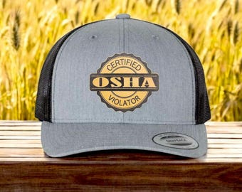 Certified OSHA Violator Hat | Funny Hat | Funny Gift | Trucker Hat | Patch Hat | Holiday Gift | Fathers Day