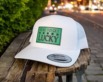 Here To Get Lucky Hat | St Paddy's Day | Green Hat | Funny Gift | Trucker Hat | Patch Hat | St Patricks Day | St Patty's Day