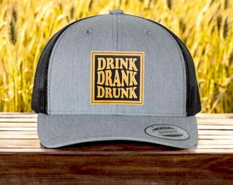 Drink Drank Drunk Hat | Bar Hopping | Night out | Funny Hat | Funny Gift | Trucker Hat | Patch Hat | Holiday Gift | Gift