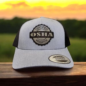 Certified OSHA Violator Hat | Funny Hat | Funny Gift | Trucker Hat | Patch Hat | Holiday Gift | Fathers Day
