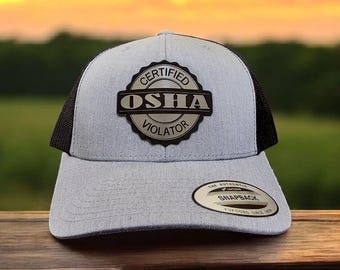 Certified OSHA Violator Hat | Funny Hat | Funny Gift | Trucker Hat | Patch Hat | Holiday Gift | Fathers Day