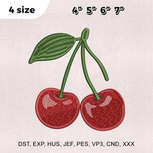 May include: An embroidery design of two red cherries with green stems and a single green leaf. The text 4 size 4 inch 5 inch 6 inch 7 inch is visible along with the file formats DST, EXP, HUS, JEF, PES, VP3, CND, and XXX listed at the bottom.