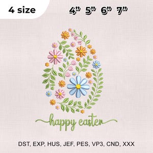 May include: An embroidered Easter egg design with colorful flowers and green leaves. The design includes pink, orange, and blue flowers, with the text "happy easter" in green. Available in 4 sizes: 4", 5", 6", and 7".