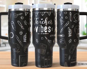Teacher 40oz Tumbler Laser Engraving Wrap, Teacher Vibes Tumbler Laser svg, 40oz Laser Engraved Svg,Laser Engraving Svg,SVG For Laser Rotary