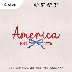 May include: Red cursive text reads "America" with a blue bow and the text "EST. 1776" below. The image also includes size options: 4", 5", 6", and 7". The text "4 size" is in the upper left corner.