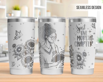 Just One More Chapter 20oz Tumbler Laser Engraving Wrap, Bookaholic Tumbler Laser svg, 20oz Laser Engraved Svg, Laser Engraving Svg