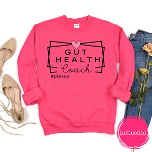 Plexus Gut Health Coach Sweatshirt, Plexus Swag, Plexus Gift Idea, Pink Drink, Plexus Diamond Christmas Gift, Team Incentive, Gut Guru Wear Heliconia