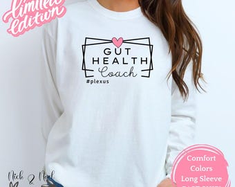 Plexus Gut Health Coach Comfort Colors® Long Sleeve Shirt, Plexus Swag,  Plexus Gift Idea, Pink Drink, Plexus Diamond Team Christmas Gift