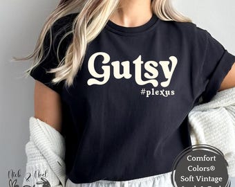Plexus Shirt, Gutsy #plexus, Comfort Colors Tshirt, Plexus Pink Drink Tee, Fun Plexus Cruise Shirt, Dallas Covention Tee, Plexus Swag Gift