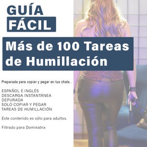 Puede incluir: Imagen con texto en español: "GUÍA FÁCIL" y "Más de 100 Tareas de Humillación." Una persona lleva un top marrón y pantalones negros. El texto indica que el contenido es para adultos y filtrado para Dominatrix.