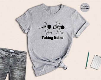 Taking Notes Shirt, Funny Musician Shirt, Music Lover Shirt, Funny Notes Shirt, Musician Gift, Pianist Gift, Music Teacher Gift