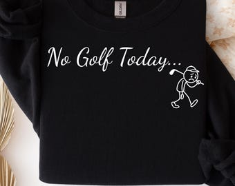 Funny No Golf Today SVG: Sad Golfer Clipart, Golf Humor Design (Digital Download)