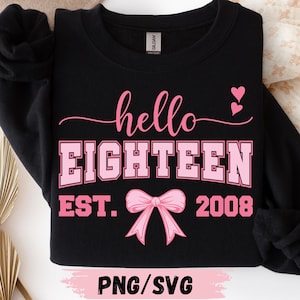 18th Birthday Girl SVG: Hello Eighteen Bow Design (Digital Download PNG SVG for Cricut