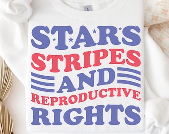 Feminist 4th of July Design: Stars, Stripes, Reproductive Rights (SVG, PNG Digital File)