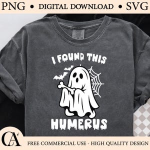 Funny Halloween Ghost SVG: &quot;I Found This Humerus&quot; Design (Digital Download)