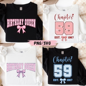 May include: Four sweatshirts in black and white featuring graphic designs. Two shirts display the text "BIRTHDAY QUEEN" with a bow. Two shirts display "Chapter 59" with "EST. 1967" and a bow. The designs use pink or light blue accents and hearts.