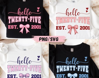 Hello Twenty-Five Birthday SVG Bundle: 25th Birthday Girl PNG Files (Digital Download)