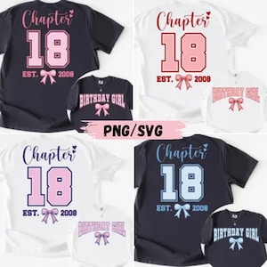 May include: A collection of t-shirts featuring the text Chapter 18 EST. 2008 with a bow graphic and the text Birthday Girl. The designs appear in black, white, and navy blue with pink or light blue accents, showcasing various color combinations.