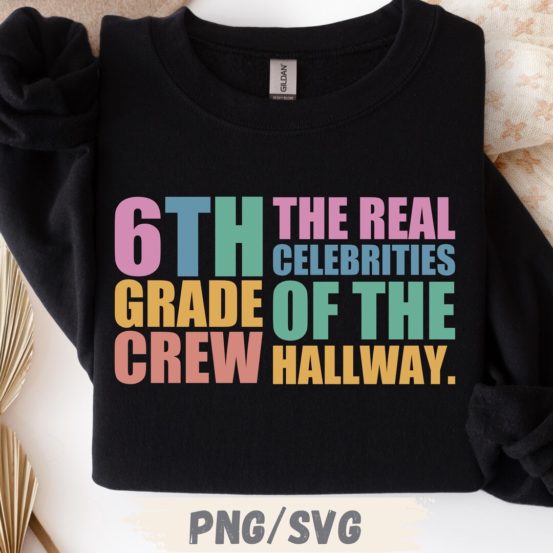 6th Grade Crew Design PNG SVG: Back to School Teacher & Student Digital ...