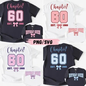 May include: A collection of t-shirts featuring the text Chapter 60, Est. 1966, and Birthday Queen with bow graphics. The designs appear in black, white, pink, and blue color schemes, showcasing various layouts of the birthday-themed typography.