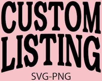 Custom Digital Design , PNG (300 DPI) + SVG for Cricut, Silhouette, Sublimation & Printing