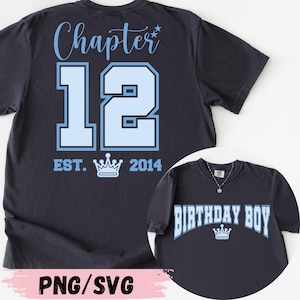 Design per maglietta "Birthday Boy Chapter 12": stile Varsity PNG SVG (download digitale)