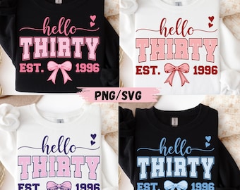 Hello Thirty Birthday SVG: 30th Birthday Girl PNG SVG Bundle (Digital Download)